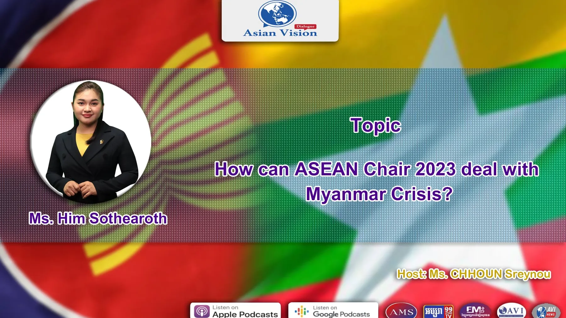 AVD Ep31: How can ASEAN Chair deal with Myanmar Crisis?