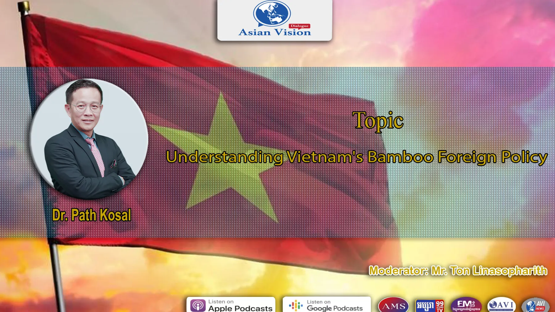 AVD Ep33: Vietnam's Bamboo Diplomacy: Implications for internal and external cooperation ( Video)