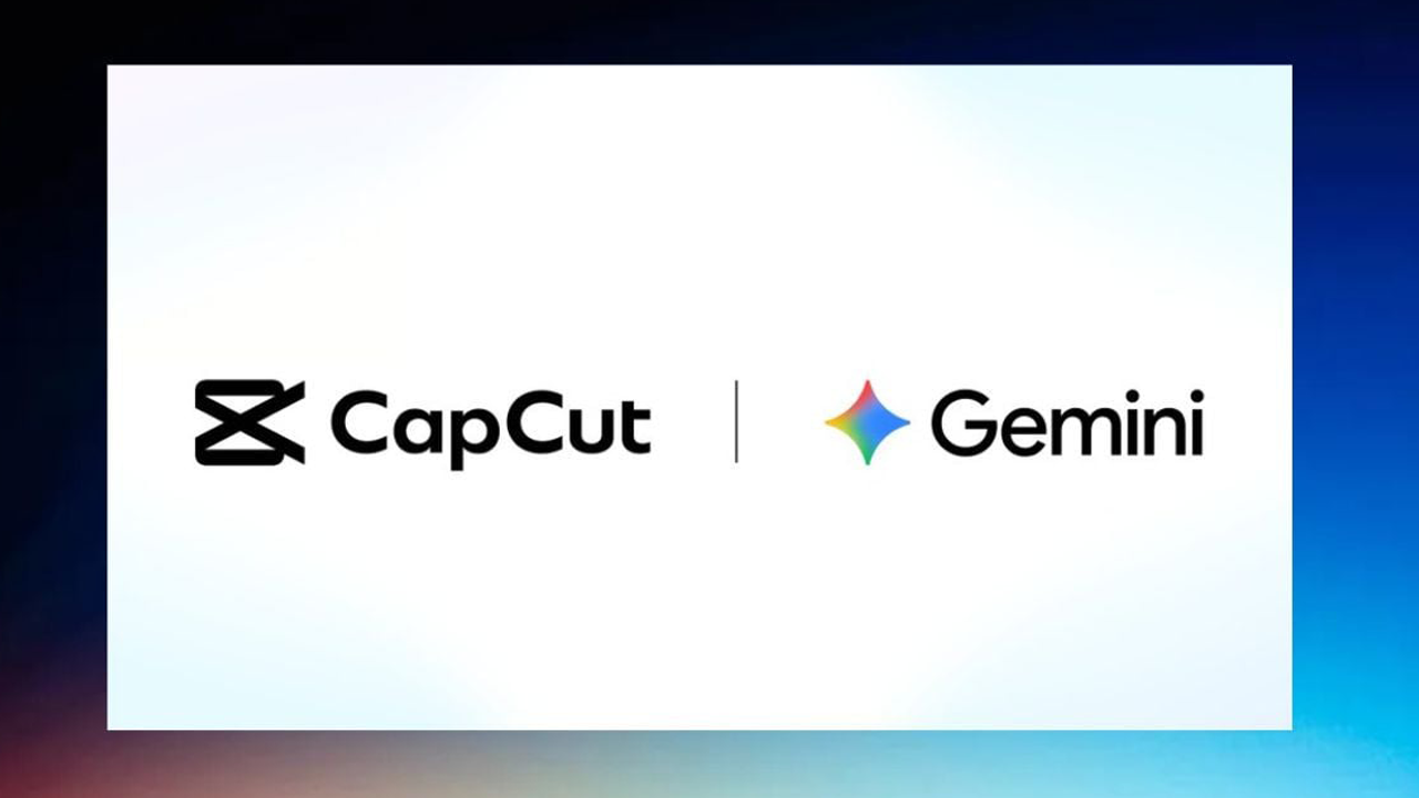 CapCut ប្រកាសចាប់ដៃជាមួយ Google ដើម្បីយកមុខងារកាត់តវីដេអូបញ្ចូលក្នុង Gemini