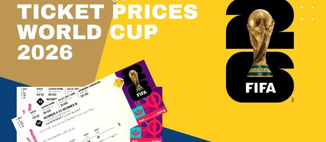 តម្លៃសំបុត្រ World Cup 2026៖ ចាប់ពី ៦០ដុល្លារ ដល់ជិត ១ម៉ឺន ១ពាន់ដុល្លារ អាស្រ័យលើកត្តាជាច្រើន