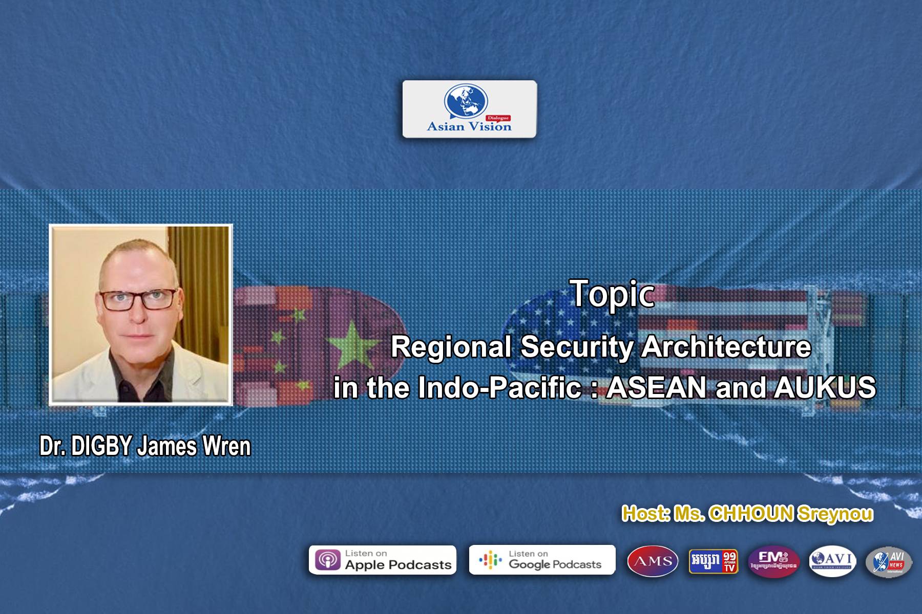 AVD Ep25: Regional Security Architecture in the Indo-Pacific: ASEAN and AUKUS