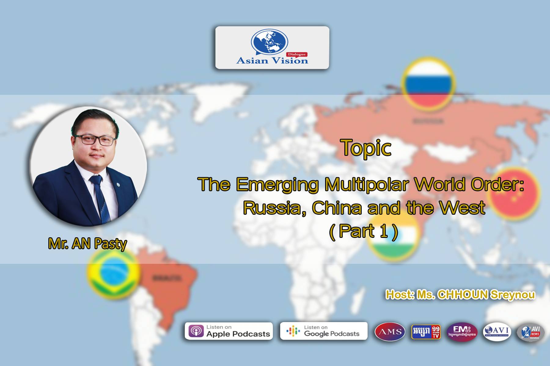 AVD Ep27: The Emerging Multipolar World Order: Russia, China and the West (Part 1)